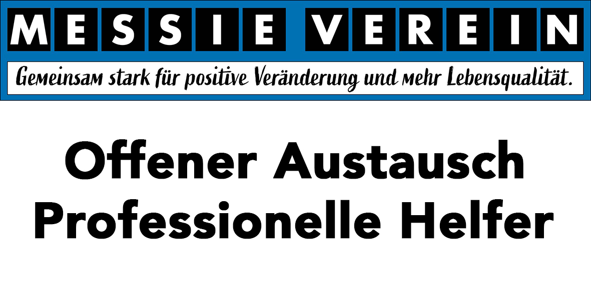 Messie Verein Offener Austausch für Professionelle Helfer